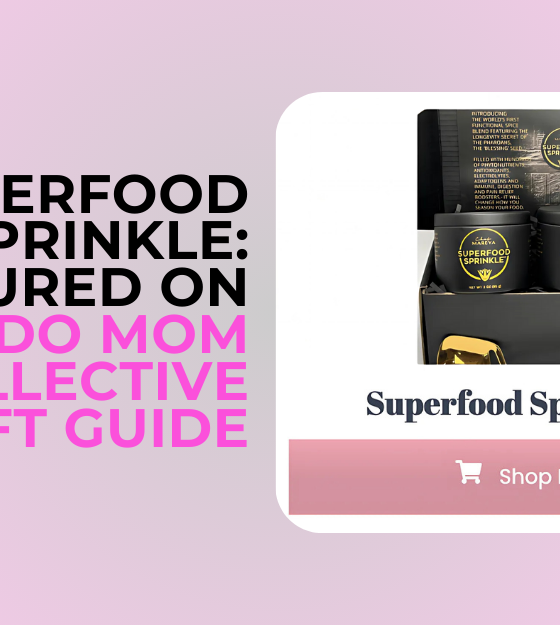 The Superfood Sprinkle: A Must-Have Gift Featured in Orlando Mom Collective’s Gift Guide!