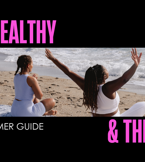 ☀️ Hot, Healthy & Thriving – Your Summer Guide