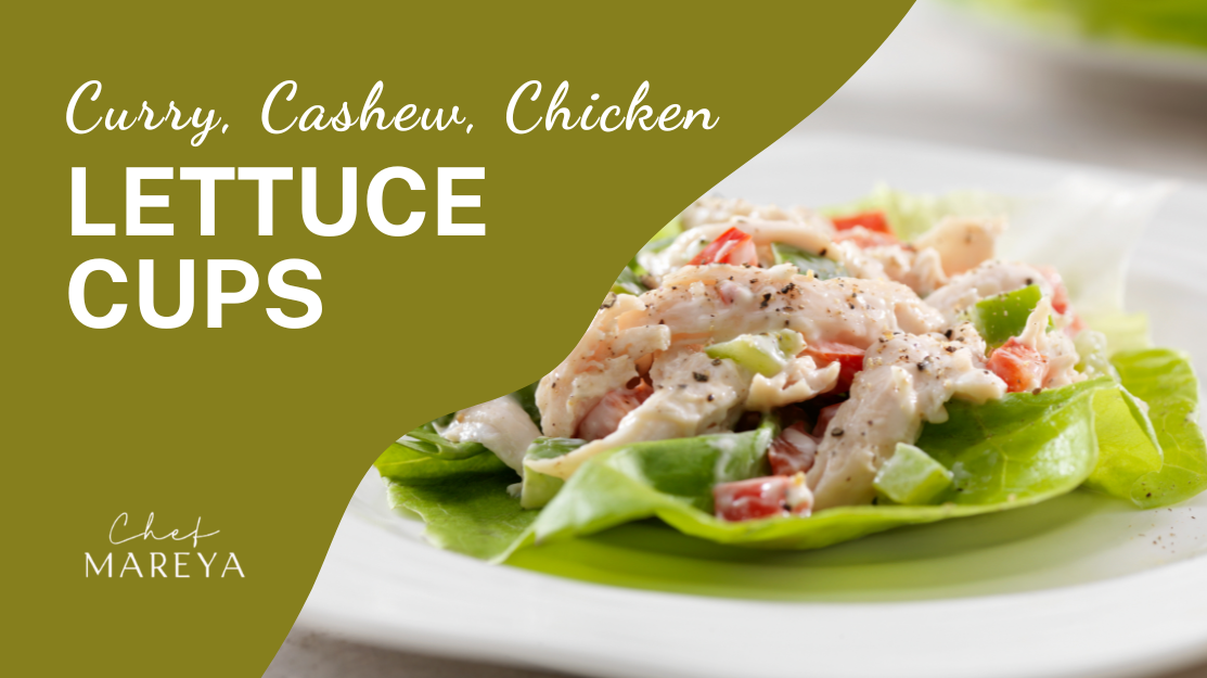 Curry Cashew Chicken Lettuce Cups: Fresh, Crunchy & Full of Flavor