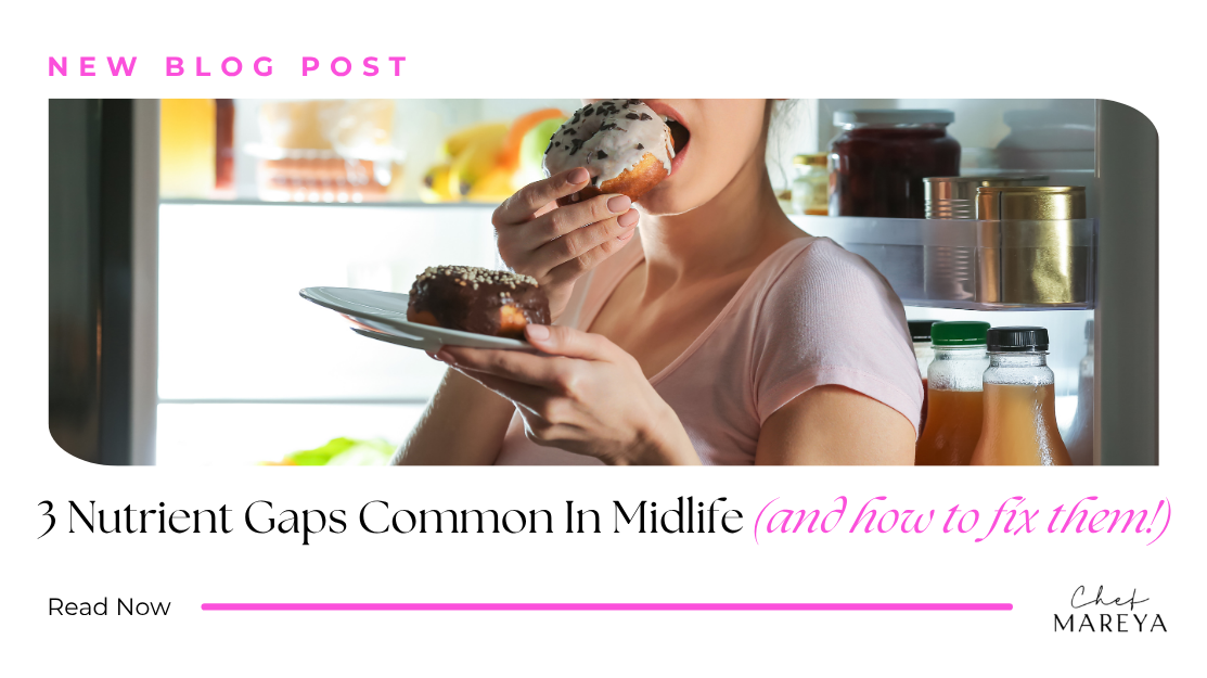 3 Nutrient Gaps Common In Midlife (And How to Fix Them!)