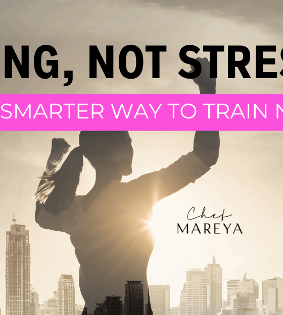 Strong, Not Stressed: The Smarter Way to Train Now